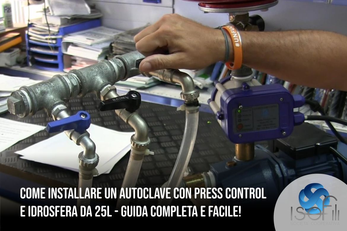 Come Installare un Autoclave con Press Control e Idrosfera da 25L - Guida Completa e Facile!