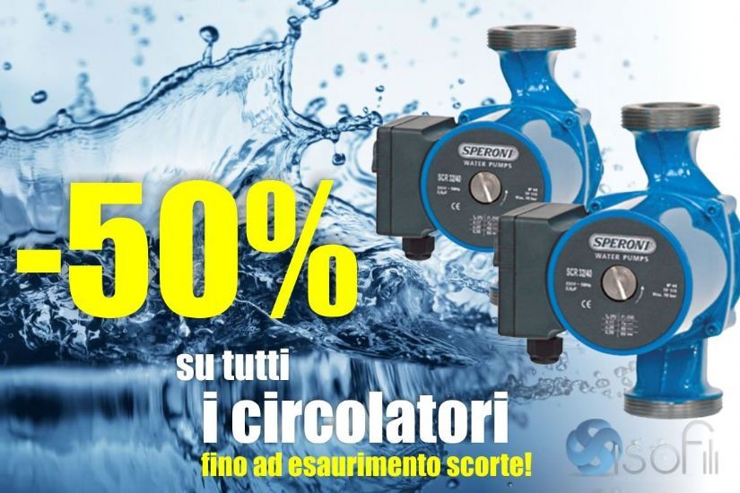 Fantastica offerta su tutti i circolatori